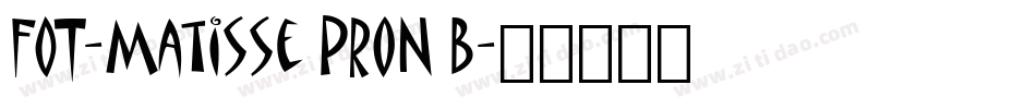 FOT-Matisse ProN B字体转换